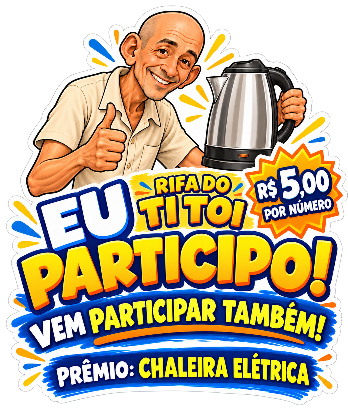 Ti Toi convida você a participar da rifa da chaleira.